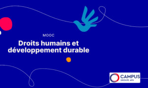 droits-humains-et-developpement-durable-mooc-campus-groupe-afd