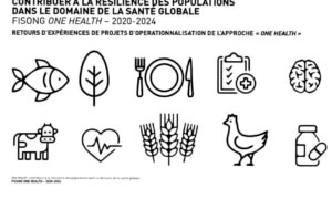 one-health-contribuer-a-la-resilience-des-populations-dans-le-domaine-de-la-sante-globale